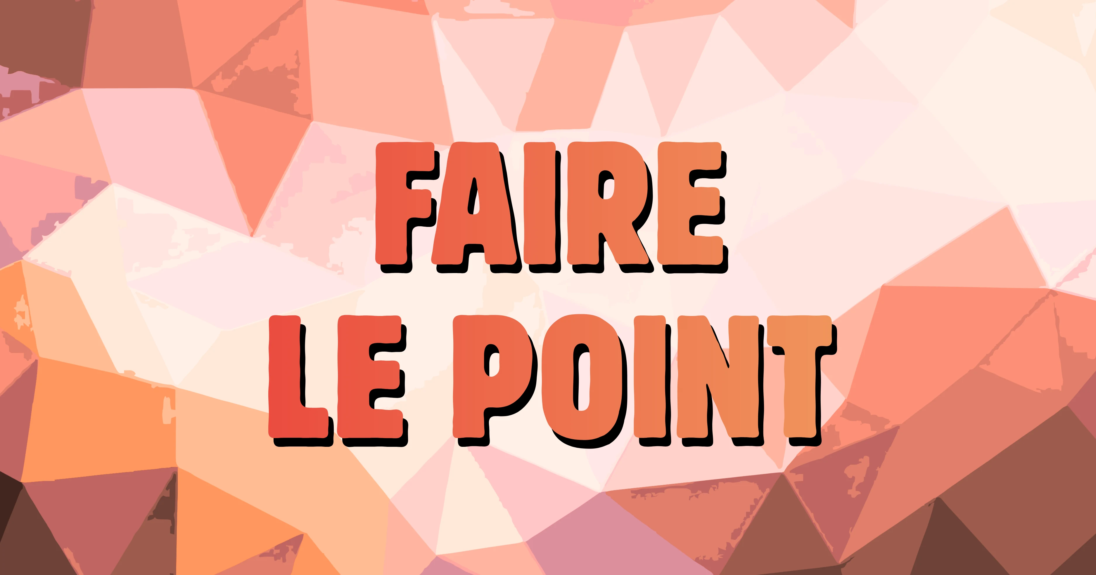 Illustration de l’outil Faire le point